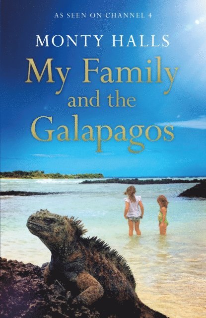 Monty Halls - My Family and the Galapagos, E-bok. Tillgänglighet: Lägg i varukorg
