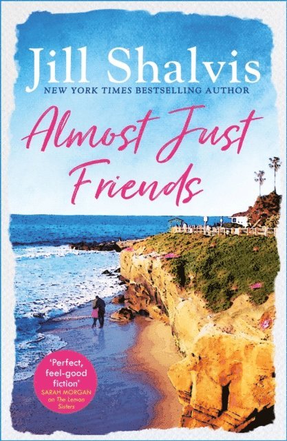 Jill Shalvis - Almost Just Friends, E-bok