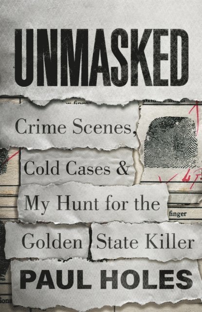 Paul Holes - Unmasked, E-bok
