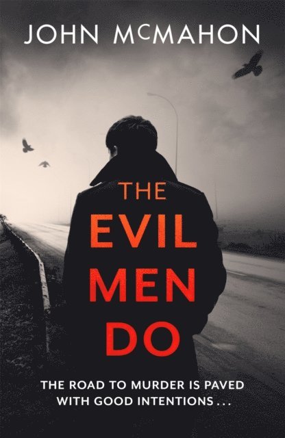 John McMahon - Evil Men Do, E-bok