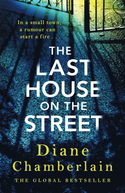 Diane Chamberlain - Last House on the Street, E-bok