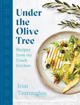 Irini Tzortzoglou - Under the Olive Tree, Inbunden