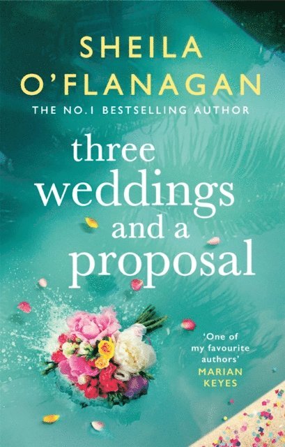 Sheila O'Flanagan - Three Weddings and a Proposal, E-bok