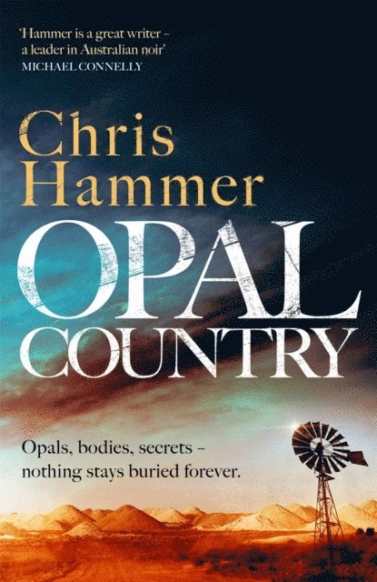 Chris Hammer - Opal Country, E-bok