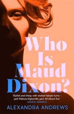 Alexandra Andrews - Who is Maud Dixon?, Häftad