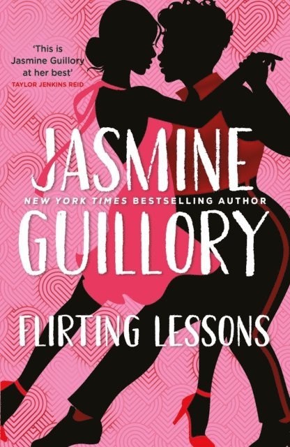 Jasmine Guillory - Flirting Lessons, E-bok