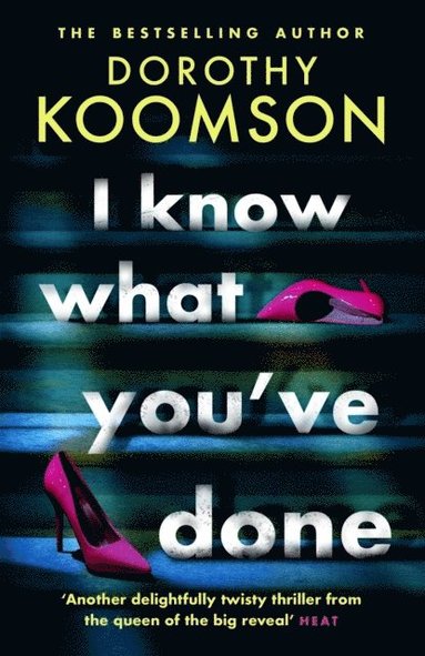 Dorothy Koomson - I Know What You've Done, Häftad