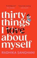 Thirty Things I Love About Myself