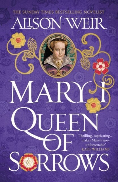 Alison Weir - Mary I: Queen of Sorrows, Häftad