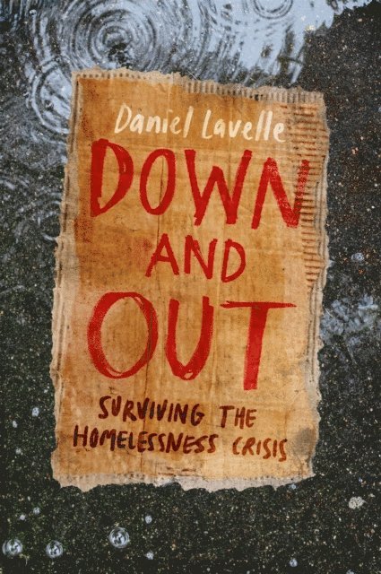 Daniel Lavelle - Down and Out, E-bok