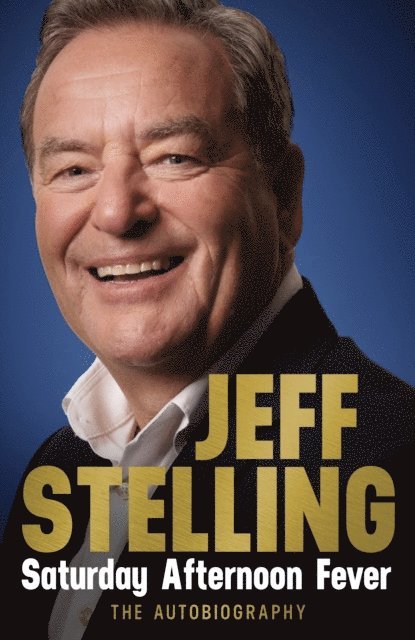 Jeff Stelling - Saturday Afternoon Fever, E-bok. Tillgänglighet: Lägg i varukorg