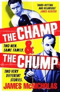 The Champ &; The Chump