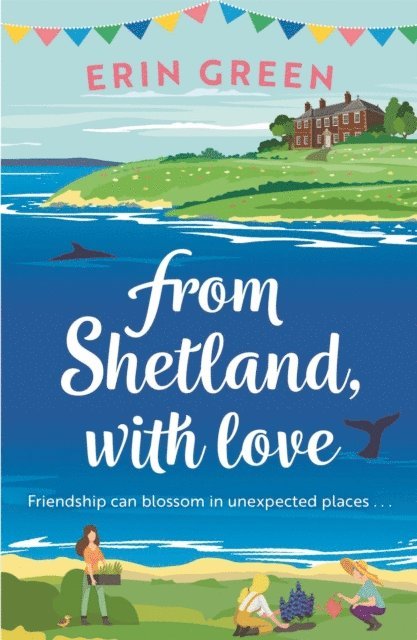 Erin Green - From Shetland, With Love, E-bok