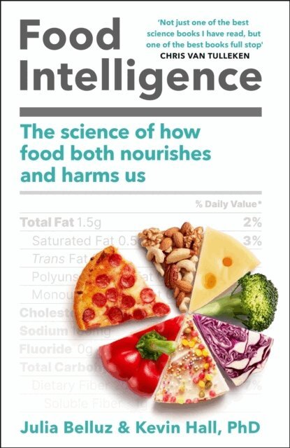 Kevin Hall, PhD, Julia Belluz - Food Intelligence, Häftad
