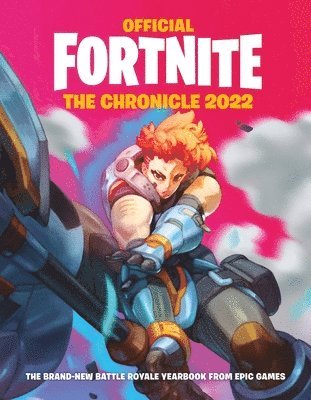 Epic Games - FORTNITE Official: The Chronicle (Annual 2022), Inbunden