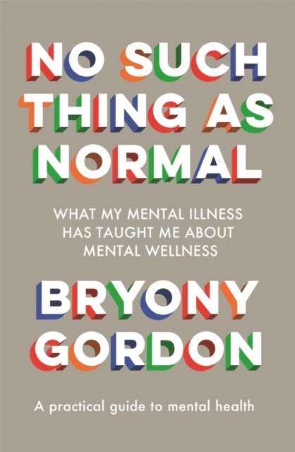 Bryony Gordon - No Such Thing as Normal, E-bok