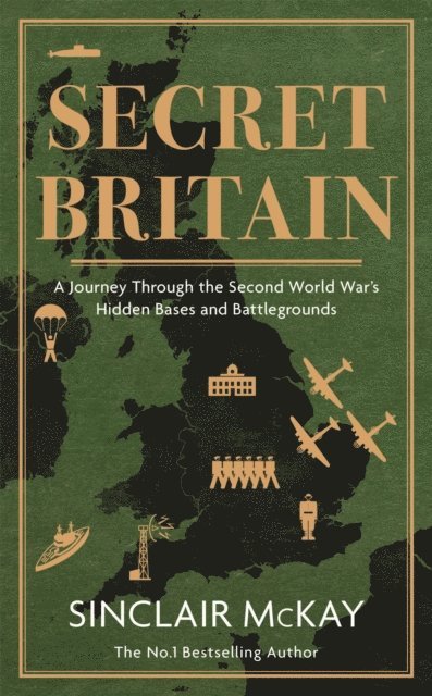 Sinclair McKay - Secret Britain, E-bok