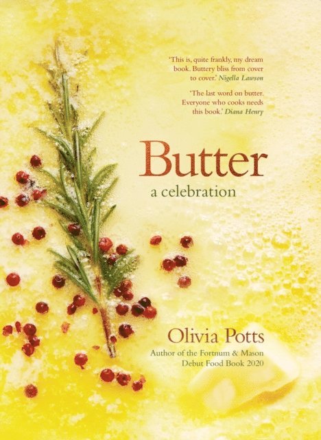 Olivia Potts - Butter: A Celebration, E-bok. Tillgänglighet: Lägg i varukorg