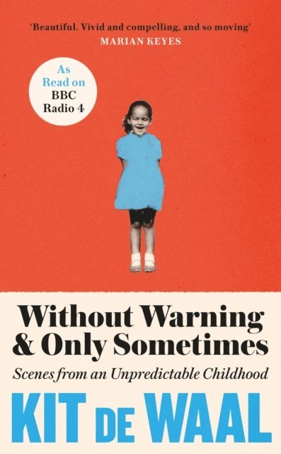 Kit de Waal - Without Warning and Only Sometimes, E-bok