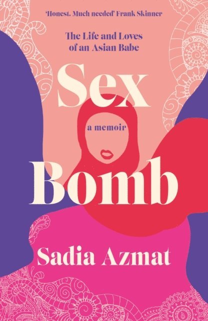 Sadia Azmat - Sex Bomb, E-bok