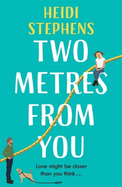 Heidi Stephens - Two Metres From You, E-bok