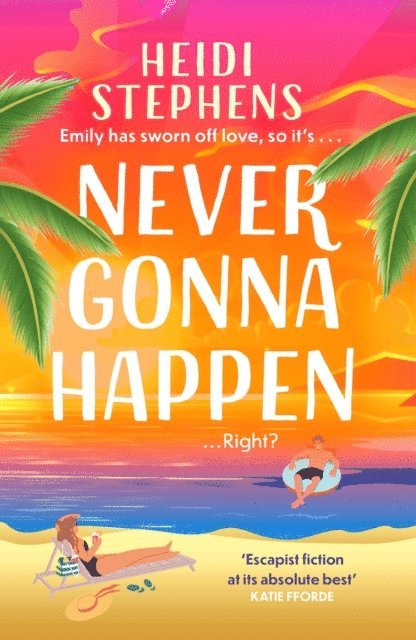 Heidi Stephens - Never Gonna Happen, E-bok