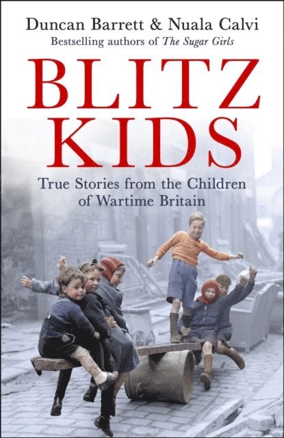 Nuala Calvi, Duncan Barrett - Blitz Kids, E-bok