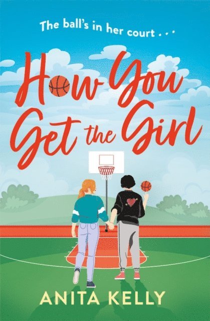 Anita Kelly - How You Get The Girl, E-bok
