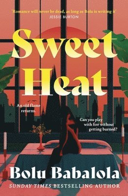 Bolu Babalola - Sweet Heat, Inbunden