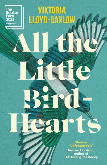 Viktoria Lloyd-Barlow - All the Little Bird-Hearts, E-bok