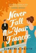 Never Fall for Your Fiancee