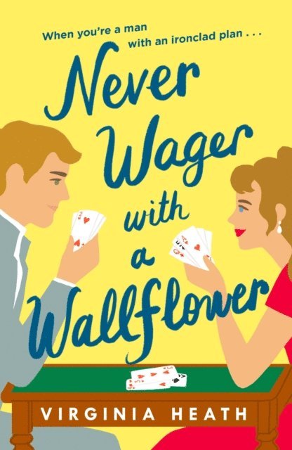 Virginia Heath - Never Wager with a Wallflower, E-bok