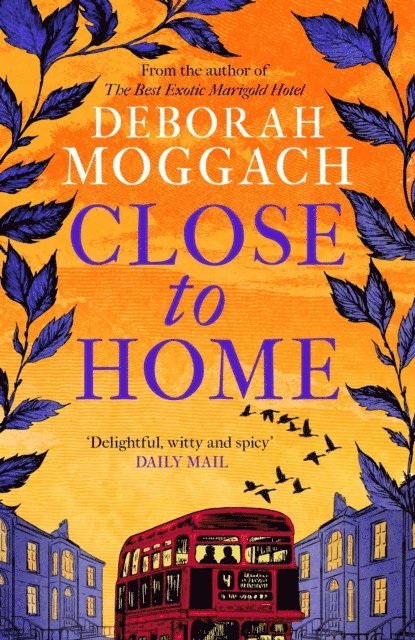 Deborah Moggach - Close to Home, E-bok