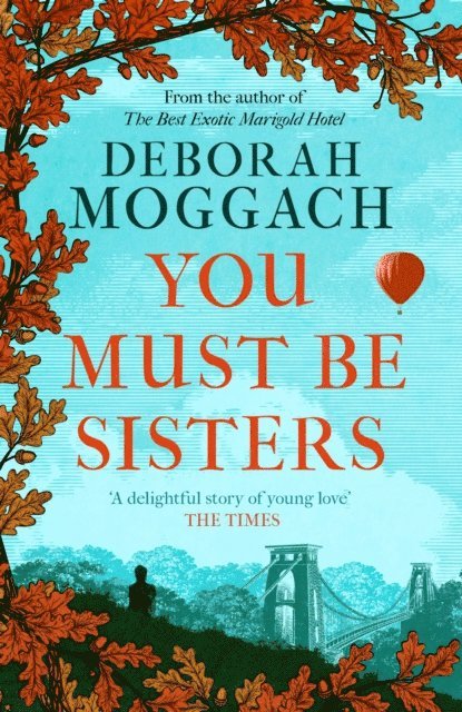 Deborah Moggach - You Must Be Sisters, E-bok