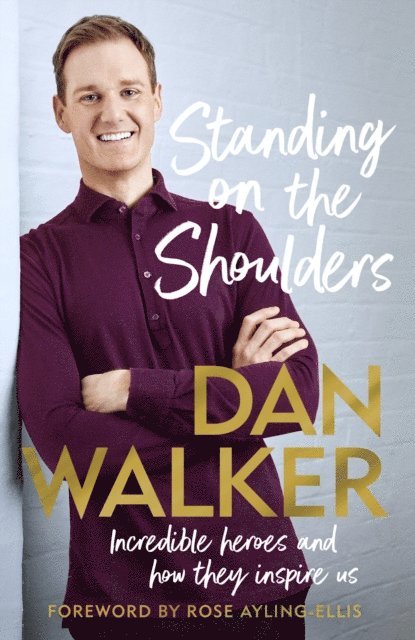 Dan Walker - Standing on the Shoulders, E-bok