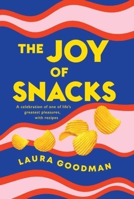 Laura Goodman - Joy of Snacks, Häftad. Tillgänglighet: Lägg i varukorg