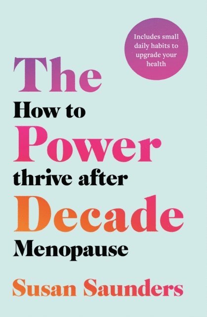 Susan Saunders - Power Decade, E-bok