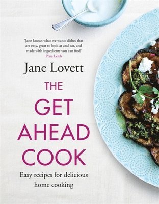 Jane Lovett - Get-Ahead Cook, Inbunden