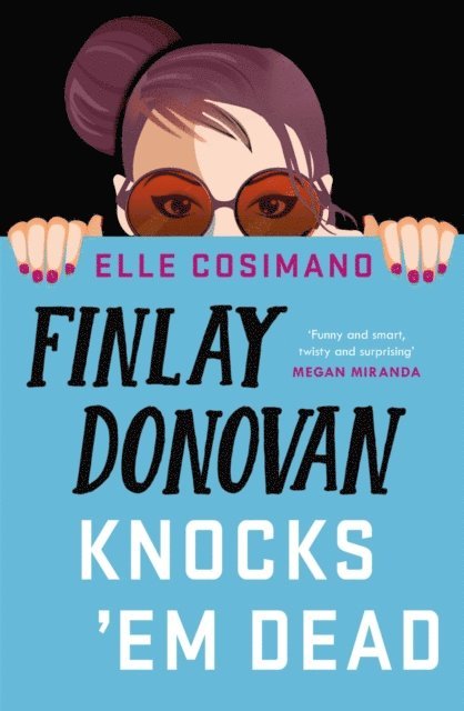 Elle Cosimano - Finlay Donovan Knocks 'Em Dead, E-bok