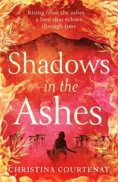 Christina Courtenay - Shadows in the Ashes, E-bok