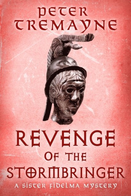 Peter Tremayne - Revenge of the Stormbringer, E-bok