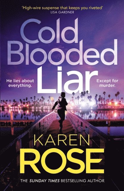 Karen Rose - Cold Blooded Liar, E-bok