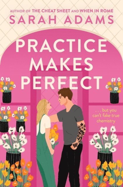 Sarah Adams - Practice Makes Perfect, E-bok