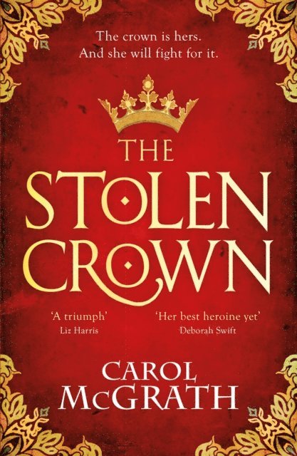 Carol McGrath - Stolen Crown, E-bok