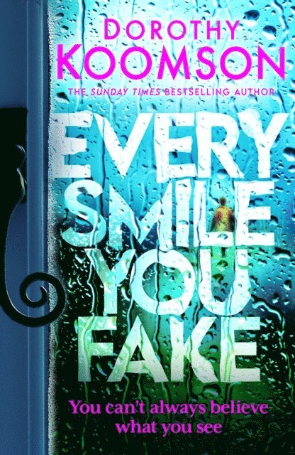Dorothy Koomson - Every Smile You Fake, E-bok