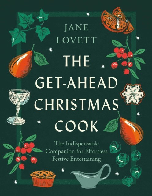 Jane Lovett - Get-Ahead Christmas Cook, E-bok