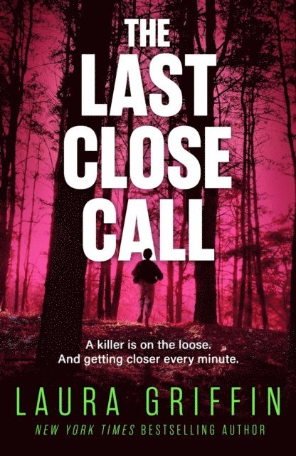 Laura Griffin - Last Close Call, E-bok