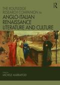 Routledge Research Companion to Anglo-Italian Renaissance Literature and Culture