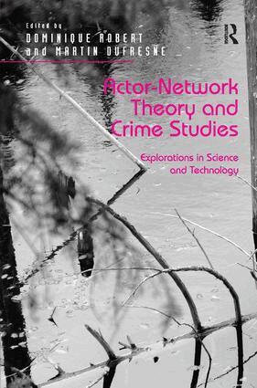 Dominique Robert, Martin Dufresne - Actor-Network Theory and Crime Studies, Inbunden. Tillgänglighet: Lägg i varukorg