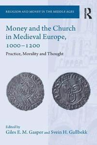 Money and the Church in Medieval Europe, 1000-1200